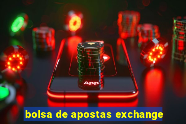 bolsa de apostas exchange